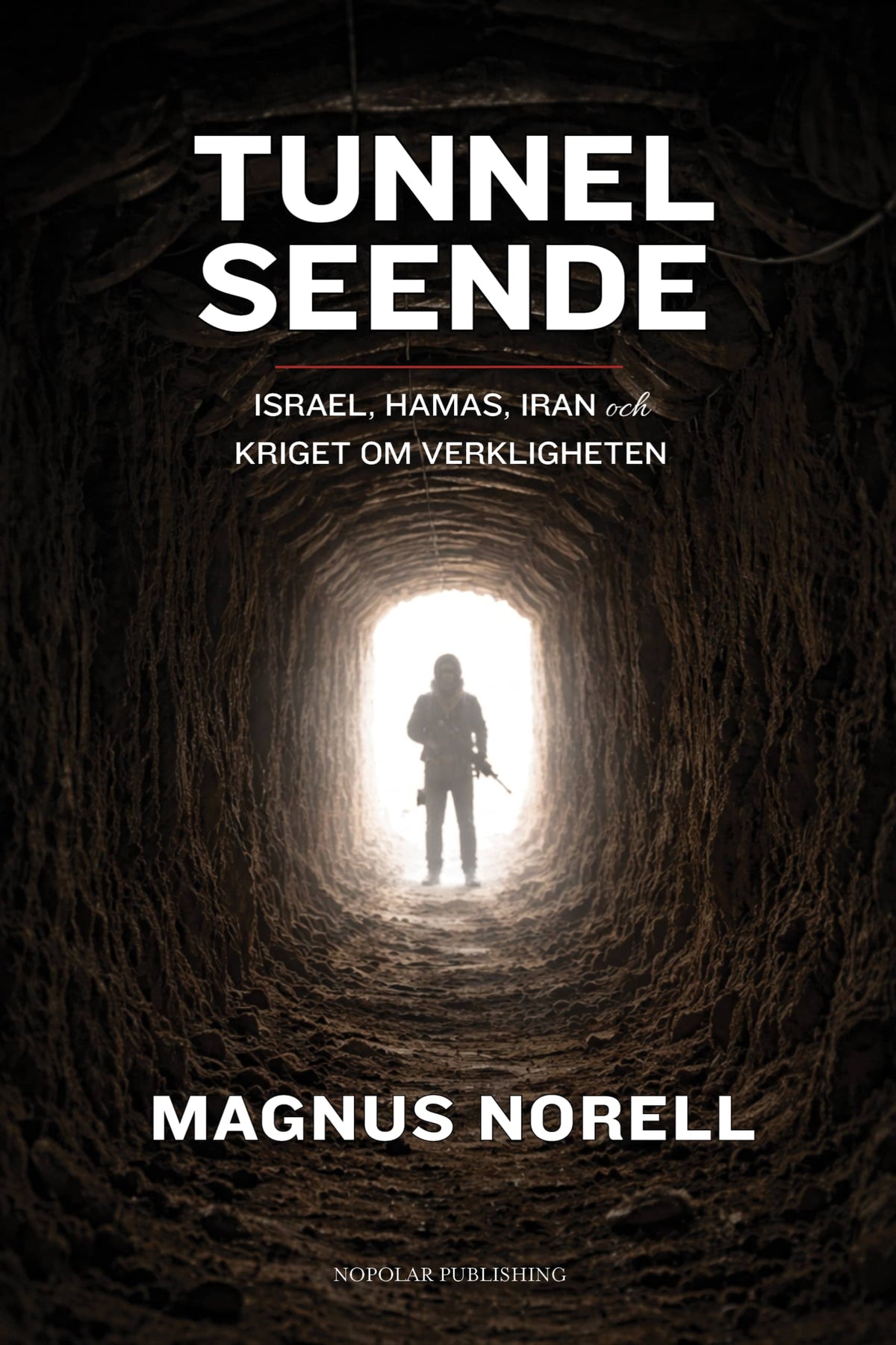 Omslag: Tunnelseende av Magnus Norell